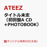 【楽天ブックス限定先着特典】タイトル未定（初回盤A CD+PHOTOBOOK）(メンバー別スマホサイズステッカー1枚（公開絵柄 / 全8種のうちランダム1枚）)