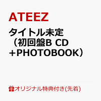 【楽天ブックス限定先着特典】タイトル未定（初回盤B CD+PHOTOBOOK）(メンバー別スマホサイズステッカー1枚（公開絵柄 / 全8種のうちランダム1枚）)