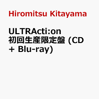 ULTRActi:on 初回生産限定盤 (CD + Blu-ray)