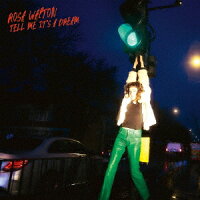 Tell Me It's A Dream