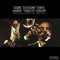 エディ“ロックジョウ"デイヴィス〜ハリー“スウィーツ"エディソン