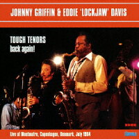 タフ・テナーズ・バック・アゲイン!