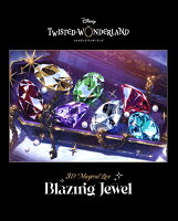 Disney Twisted-Wonderland 3D Magical Live -Blazing Jewel- Blu-ray(完全生産限定版)【Blu-ray】