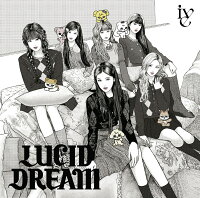 【楽天ブックス限定先着特典】LUCID DREAM (期間生産限定盤)(A4クリアポスター(ソロ6種ランダム))