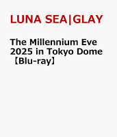 The Millennium Eve 2025 in Tokyo Dome【Blu-ray】