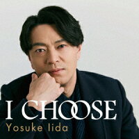 I CHOOSE