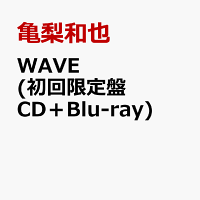 WAVE (初回限定盤 CD＋Blu-ray)