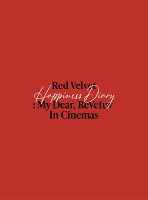 Red Velvet Happiness Diary : My Dear,ReVe1uv In Cinemas -Premium Edition-【Blu-ray】