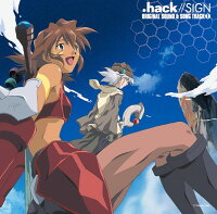 .hack//SIGN　ORIGINAL SOUND & SONG TRACK 1