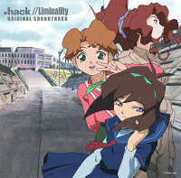 .hack//Liminality　ORIGINAL SOUNDTRACK
