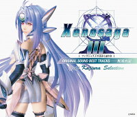 『ゼノサーガIII [ツァラトゥストラはかく語りき]』ORIGINAL SOUND BEST TRACKS YUKI KAJIURA SELECTION