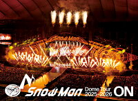 Snow Man Dome Tour 2025-2026 ON(初回盤 Blu-ray Disc 3枚組)【Blu-ray】
