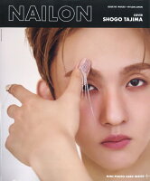 NAILON ISSUE 03 SHOGO TAJIMA 2026年 5月号 [雑誌]