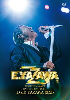 EIKICHI YAZAWA LIVE in TOKYO DOME「Do It！YAZAWA 2025」