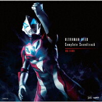 ウルトラマンジード Complete Soundtrack